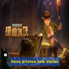 itens priston tale status